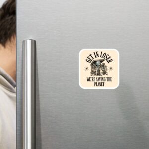 Get in Loser - Magnet